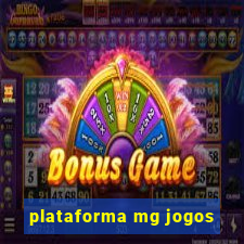 plataforma mg jogos